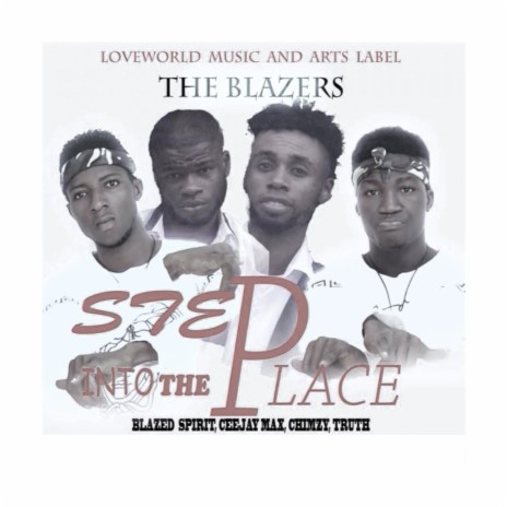 Step into the place ft. The Blazers Music, Pda Truth, Chimzy Swagz & Ceejay Max