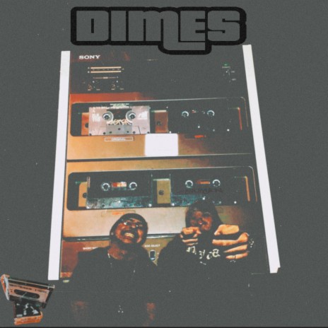 Dimes ft. Sam R I | Boomplay Music