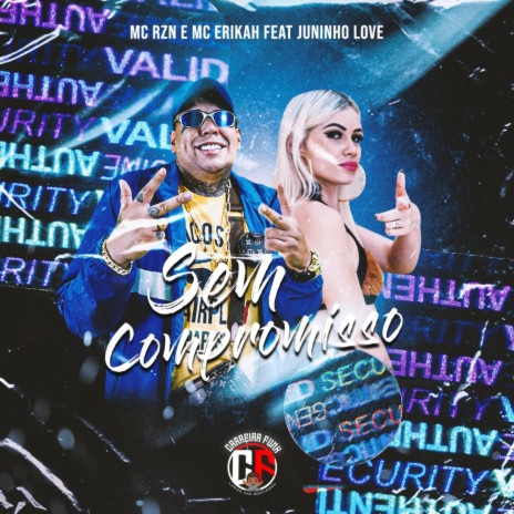 Sem Compromisso ft. Juninho Love & Mc Erikah | Boomplay Music