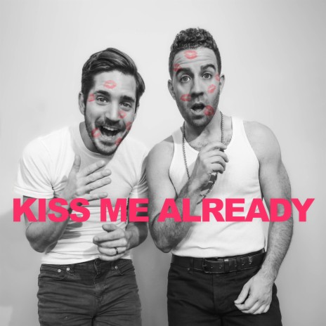 Kiss Me Already | Boomplay Music