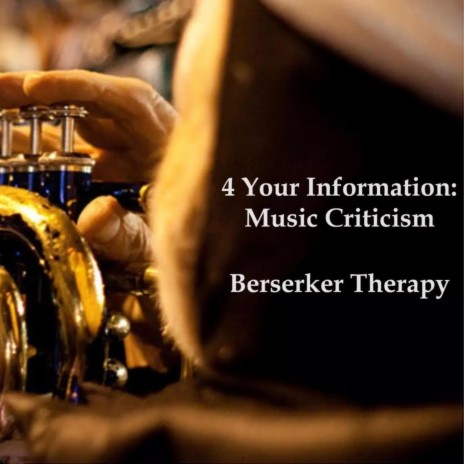 4 Your Information: Music Criticism | Boomplay Music