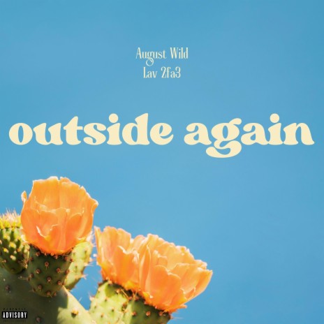 Outside Again ft. Lav 2fa3 | Boomplay Music