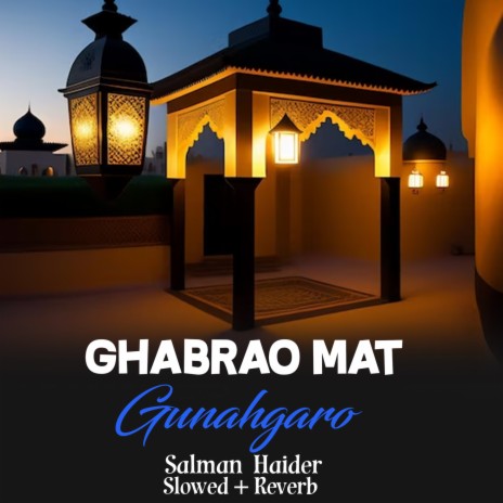 Ghabrao Mat Gunahgaro Lofi | Boomplay Music