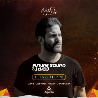 FSOE 790 - Future Sound Of Egypt Episode 790