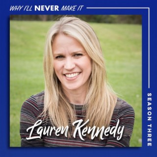 Lauren Kennedy - Broadway Actress and Artistic Director on Auditioning and Being Your Authentic Self
