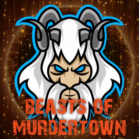 Beasts of Murdertown