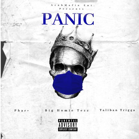 Panic ft. Taliban Trigga & Bighomie Tezz | Boomplay Music