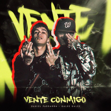 Vente Conmigo ft. Galee Galee | Boomplay Music