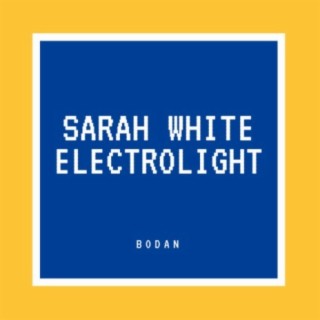 Sarah White Electrolight