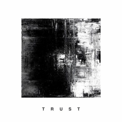 Trust | Boomplay Music