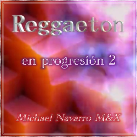 Reggaeton en progresión 2 | Boomplay Music