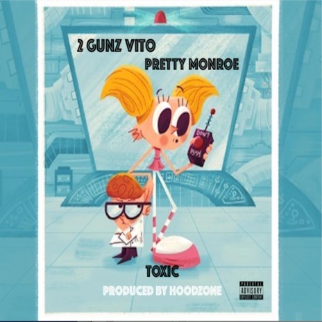 Toxic ft. Pretty Monroe | Boomplay Music