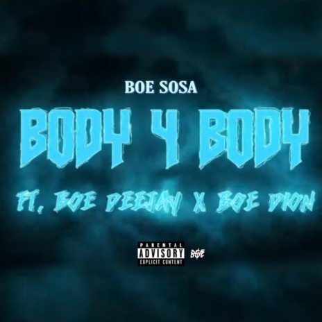 Body 4 Body ft. BOE Dion & BOE Deejay | Boomplay Music