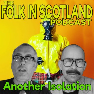 Folk in Scotland - Another Isolation