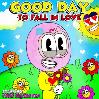 GOOD DAY (TO FALL IN LOVE)