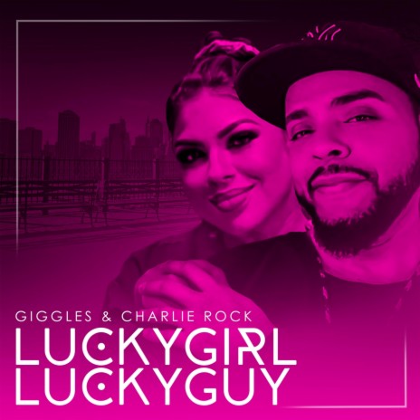 Luckygirl Luckyguy (Synthapella) ft. Charlie Rock | Boomplay Music