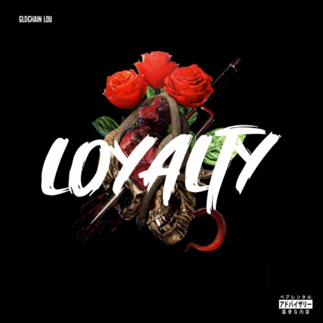 LOYALTY | Boomplay Music