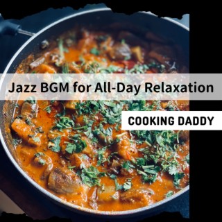 Jazz Bgm for All-day Relaxation