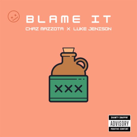 Blame It ft. Luke Jenison | Boomplay Music