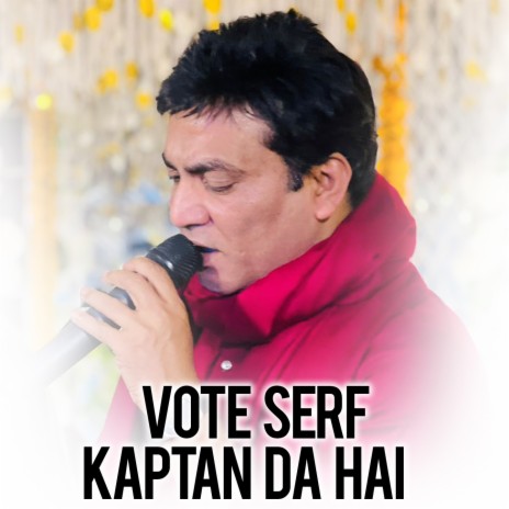 Vote Serf Kaptan Da Hai | Boomplay Music