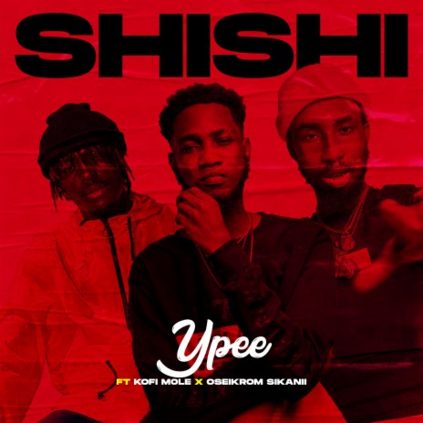 Shishi ft. Oseikrom Sikanii | Boomplay Music