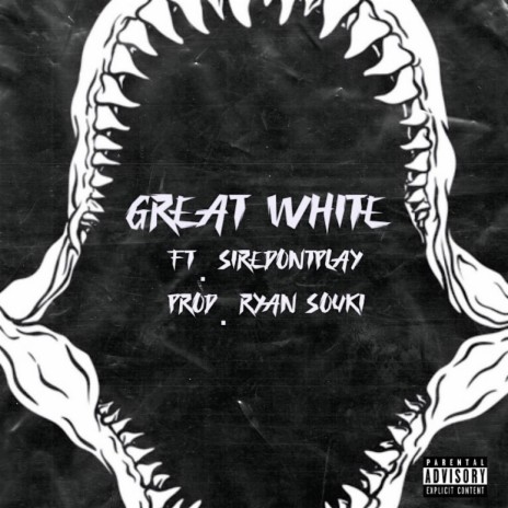 Great White ft. Ryan Souki & SireDontPlay