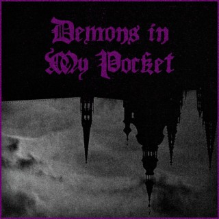 Demons in My Pocket lyrics | Boomplay Music