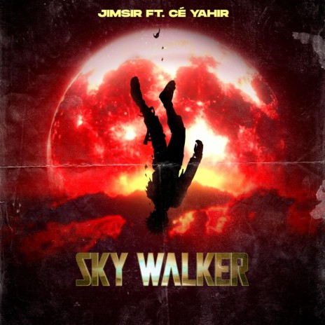 Sky Walker ft. CÉ YAHIR El Angel | Boomplay Music