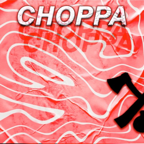 Choppa ft. Boss Buffalo