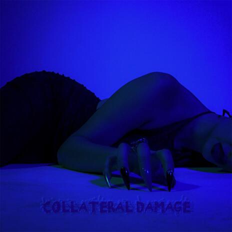 Collateral Damage | Boomplay Music