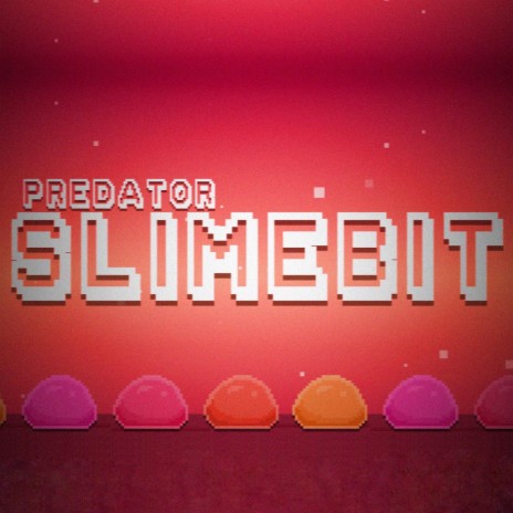 Slimebit | Boomplay Music