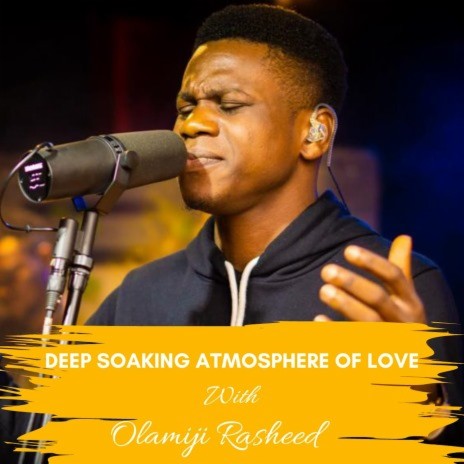 Deep Soaking Atmosphere Of Love | Boomplay Music
