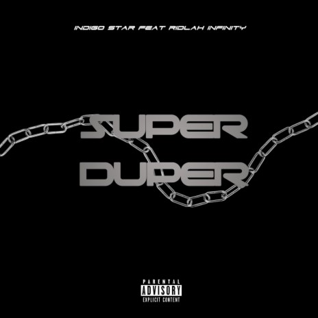 Super Duper ft. Rid'lah Infinity | Boomplay Music