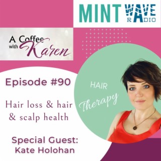 Episode 90 Hair loss & hair & scalp health