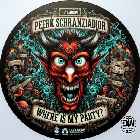 Where Is My Party ft. Schranziador | Boomplay Music