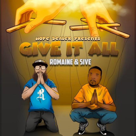 Give It All ft. 5ive | Boomplay Music