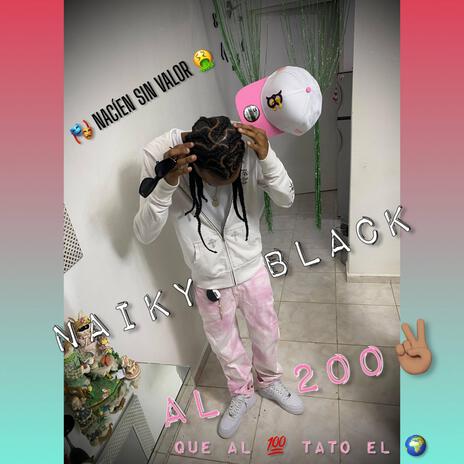 Al 200 Que Al 100 Ta To El Mundo ~ Nacien Sin Valor | Boomplay Music