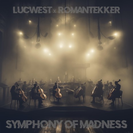 Symphony Of Madness ft. LucWest | Boomplay Music