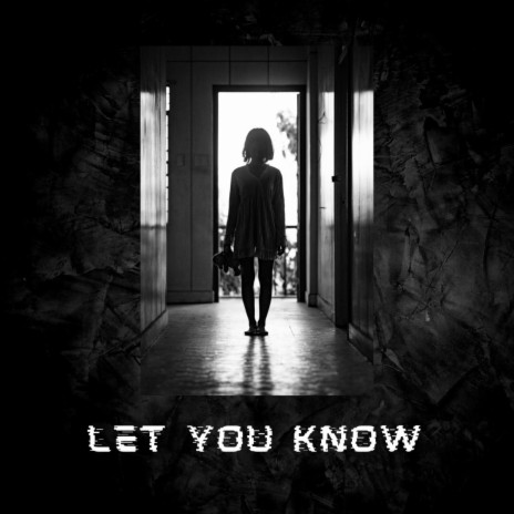 Let You Know | Boomplay Music