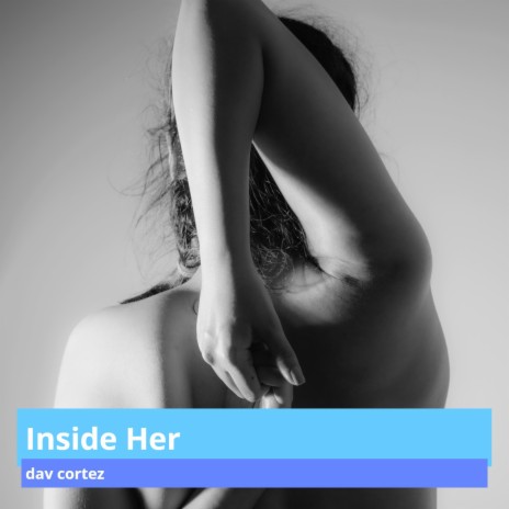 Inside Her | Boomplay Music