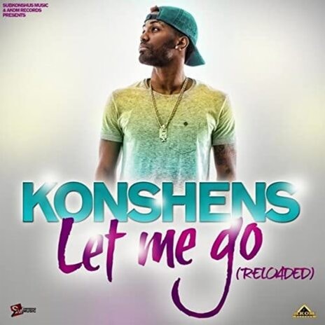 Let Me Go (Reloaded) ft. Dub Akom | Boomplay Music