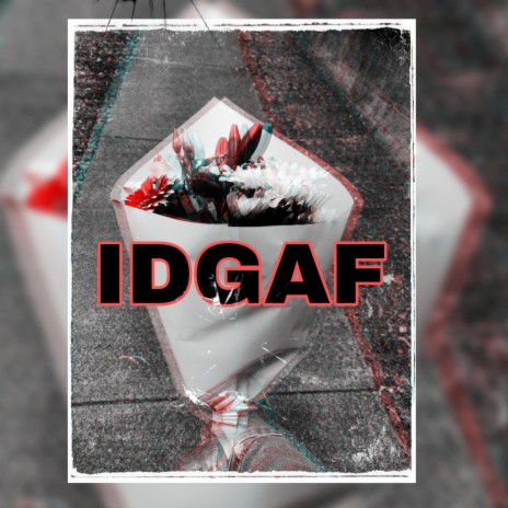 IDGAF