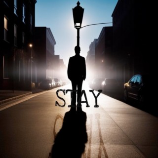 Stay