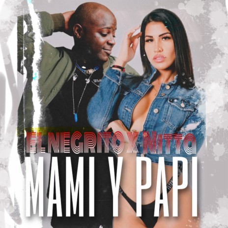 Mami y Papi ft. Nitta | Boomplay Music