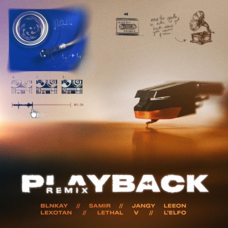 Playback (Remix) ft. Blnkay, Jangy Leeon, Lexotan, Lethal V & L'Elfo | Boomplay Music