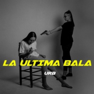 La Última Bala