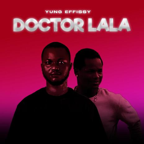 Doctor Lala | Boomplay Music