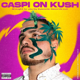 Caspi On Kush