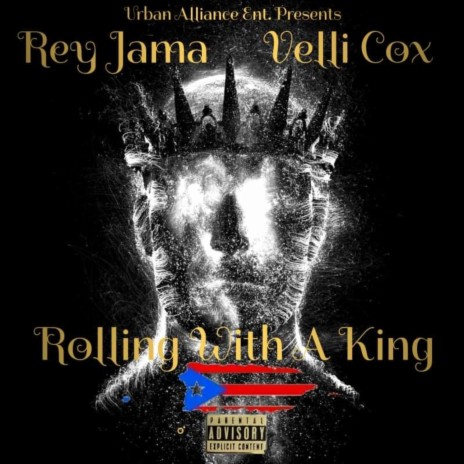 Rolling with A King ft. Velli Cox | Boomplay Music