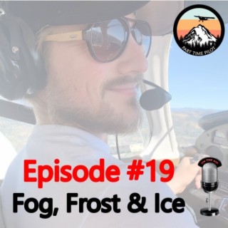 Episode #19: Fog, Frost & Ice